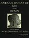 [Gutenberg 44014] • Antique Works of Art from Benin / Collected by Lieutenant-General Pitt Rivers